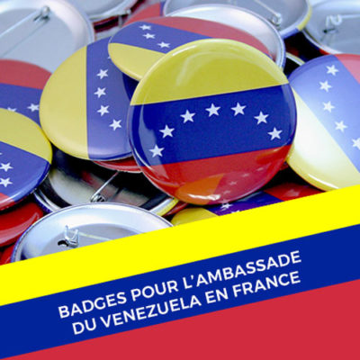 Réalisation de badges pour l'ambassade du Venezuela